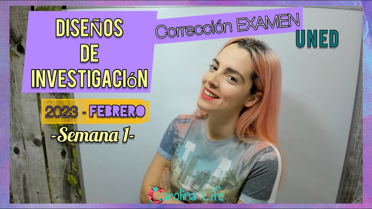 Corrección DISEÑOS de INVESTIGACIÓN || Examen 2023 - Febrero - Semana 1 ✅⚠️