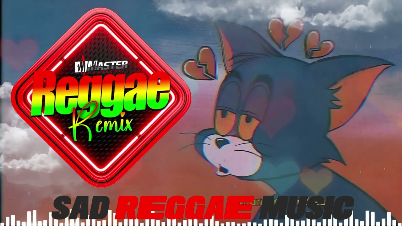 ⚡️REGGAE MUSIC SAD REMIX⚡️SONGS LOVED RELAXING THE MIND