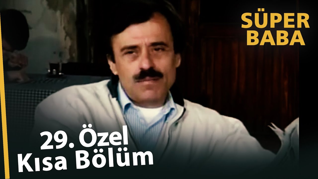 Süper Baba 29. Bölüm | Özel Kısa Bölümler