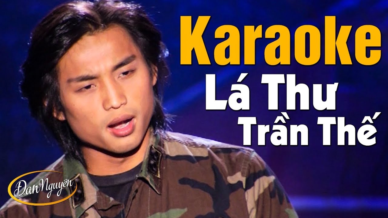 Karaoke Lá Thư Trần Thế - Đan Nguyên | Beat Chuẩn Tone Nam