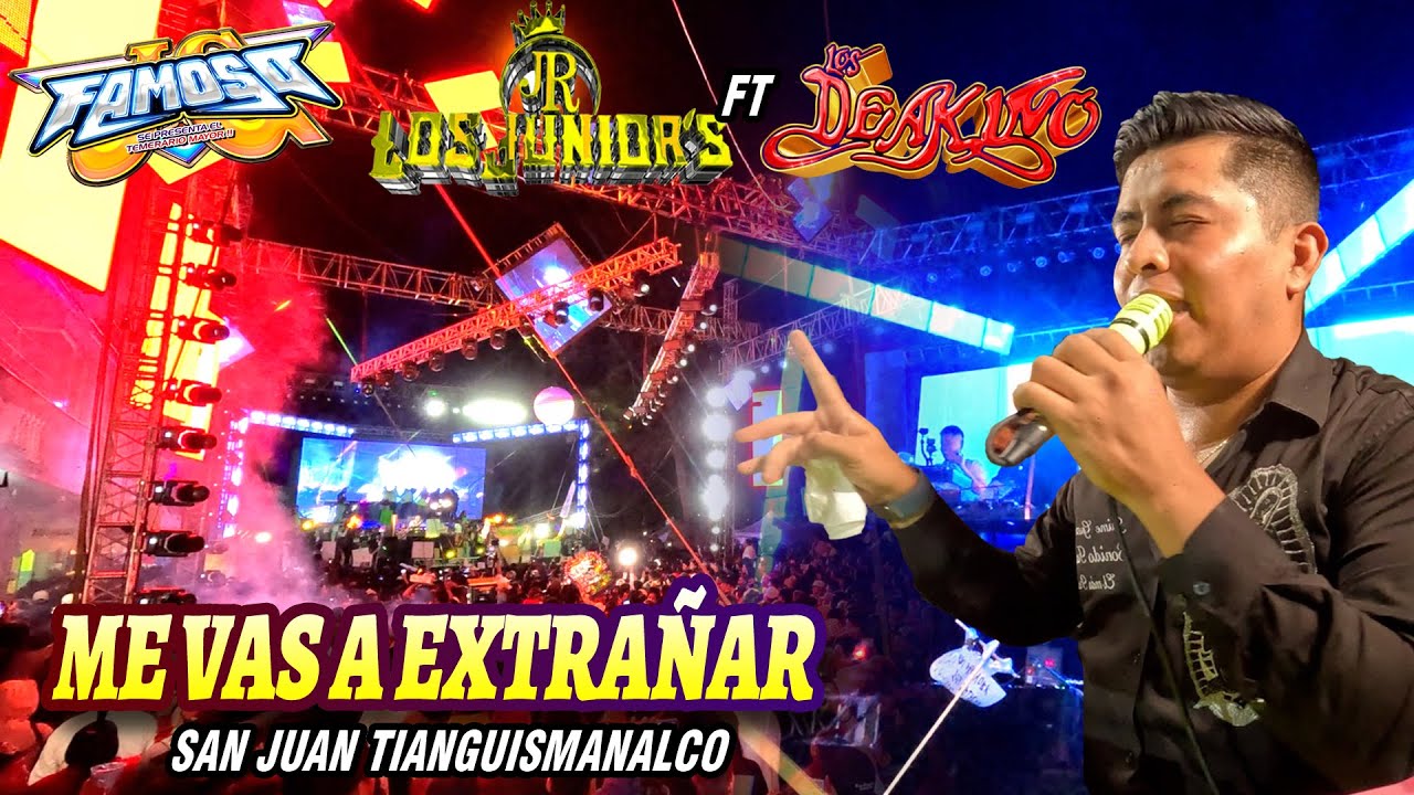 SONIDO FAMOSO - ME VAS A EXTRAÑAR ( Los De Akino & Gpo Los Jrs ) SAN JUAN TIANGUISMANALCO 2025