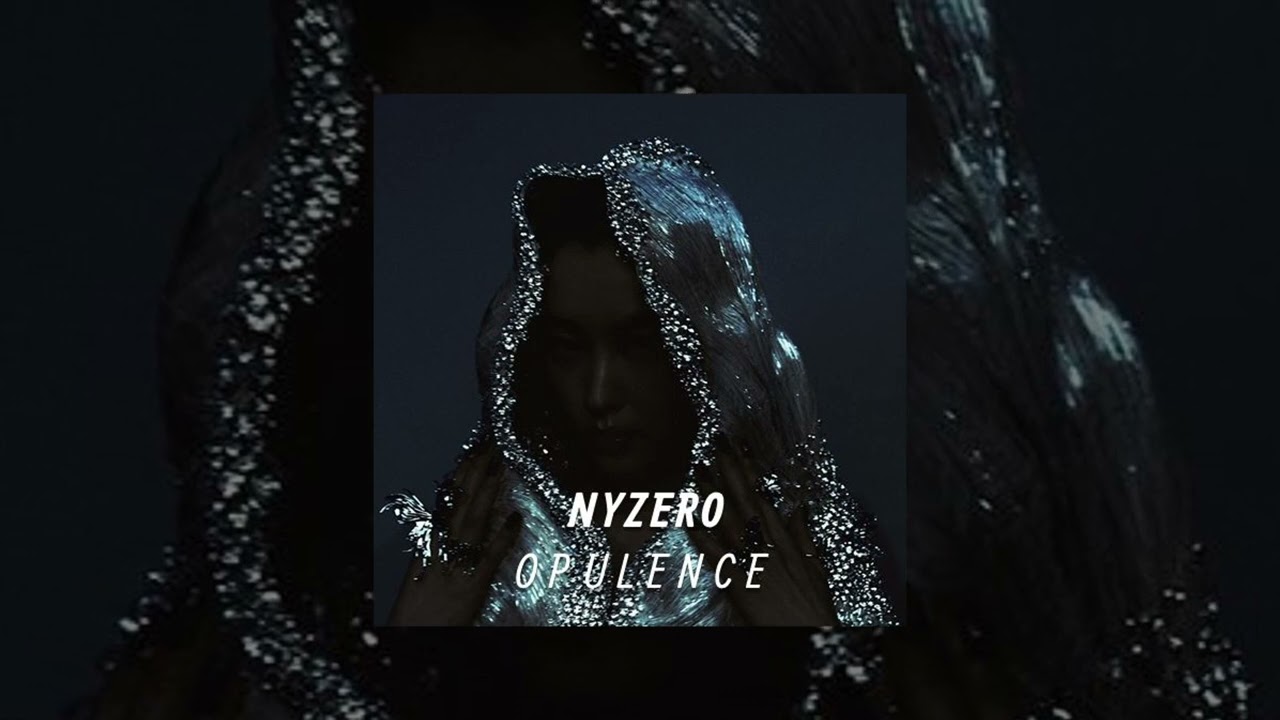 NYZERO - OPULENCE | Official Music Video