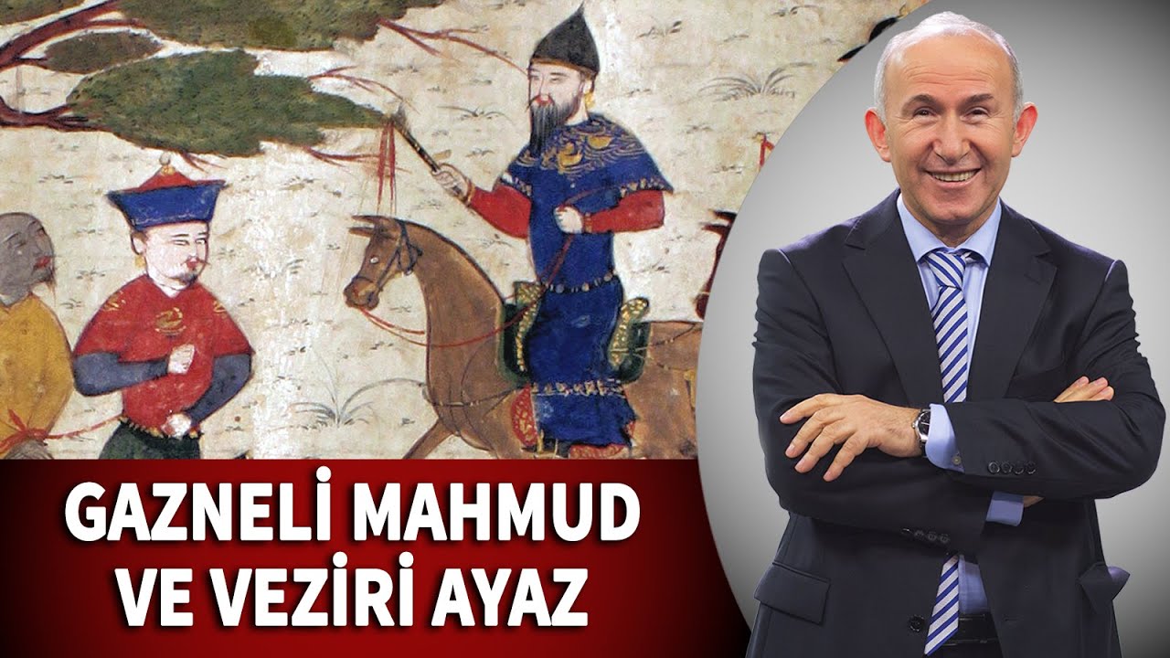 GAZNELİ MAHMUD VE VEZİRİ AYAZ - AHMET ŞİMŞİRGİL