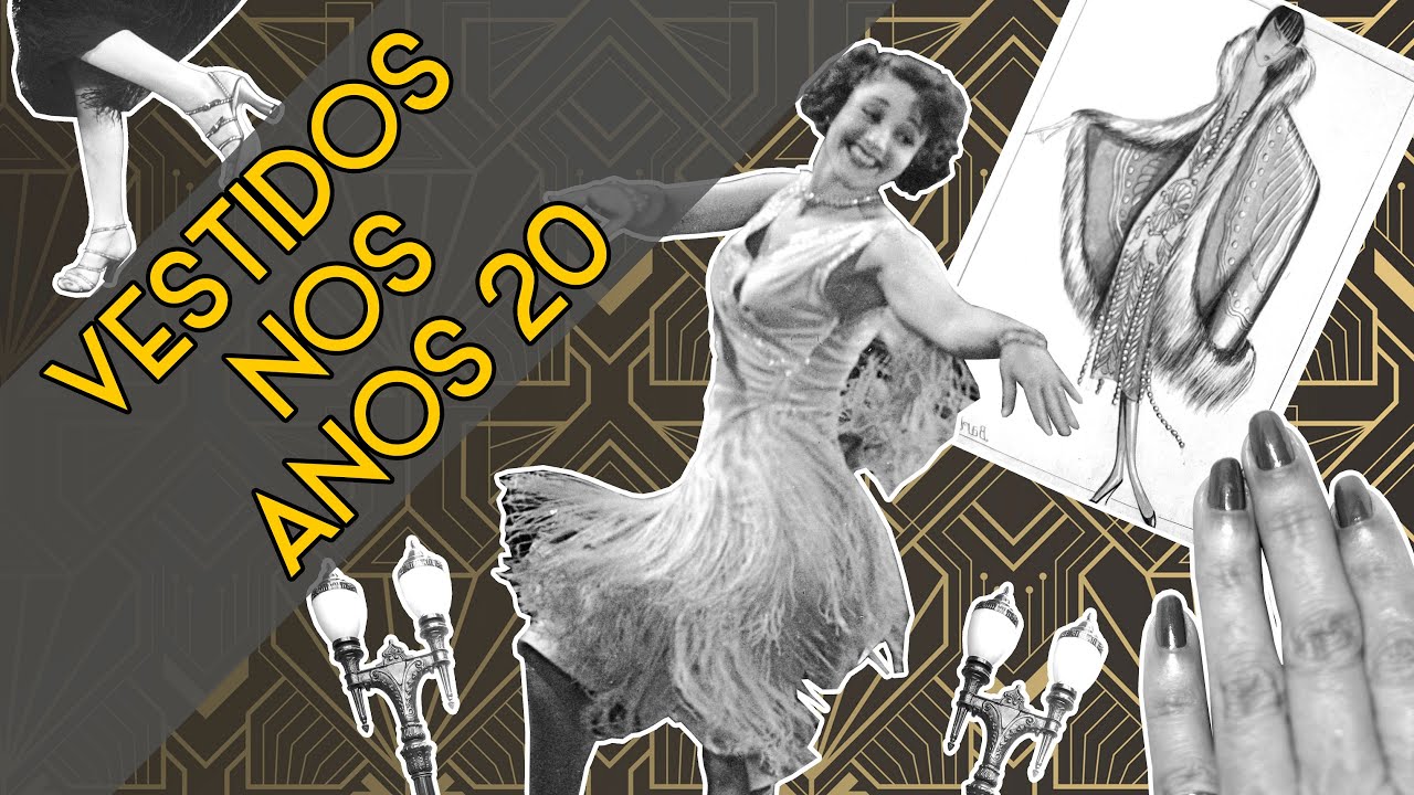 COMO ERAM OS VESTIDOS NA DÉCADA DE 20? | SÉRIE ANOS 20 | DESCOMPLICANDO A MODA