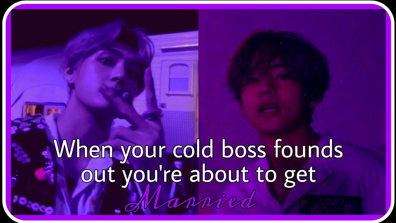 When your cold boss finds out you're about to get married|| Kim Taehyung oneshot ||birthday special