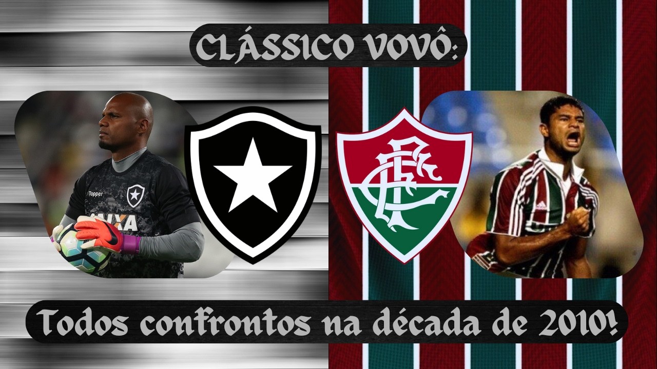 Botafogo x Fluminense: Todos os cl&aacute;ssicos da d&eacute;cada de 2010