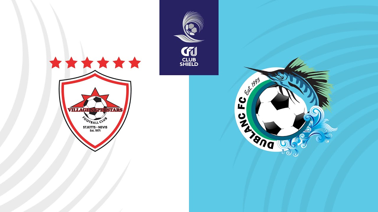 Rams Village Superstars FC (SKN) v. CCCUL Dublanc FC (DMA) | 2024 CFU Caribbean Club Shield