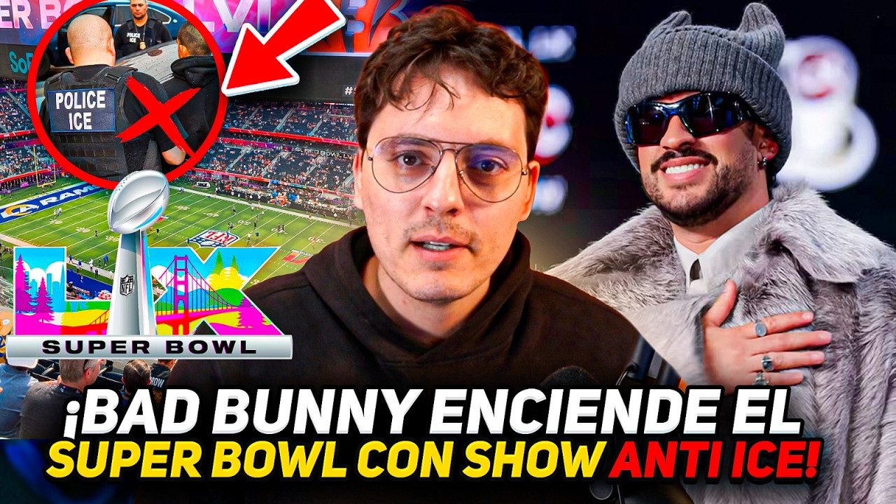 Bad Bunny dara Show de Medio tiempo Anti ICE en SuperBowl