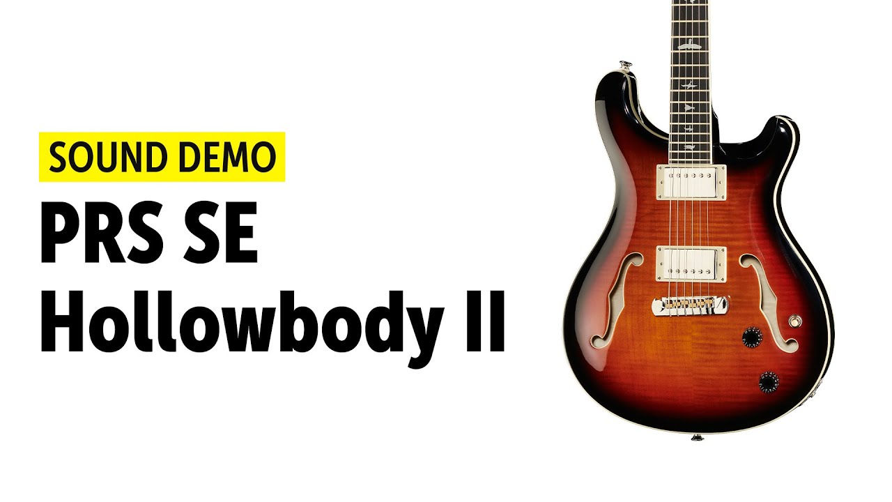 PRS SE Hollowbody II - Sound Demo (no talking)