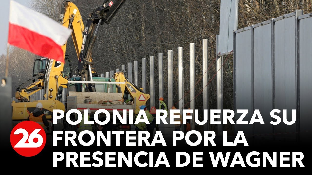 Polonia refuerza su frontera oriental ante posible llegada de grupo Wagner a Bielorrusia