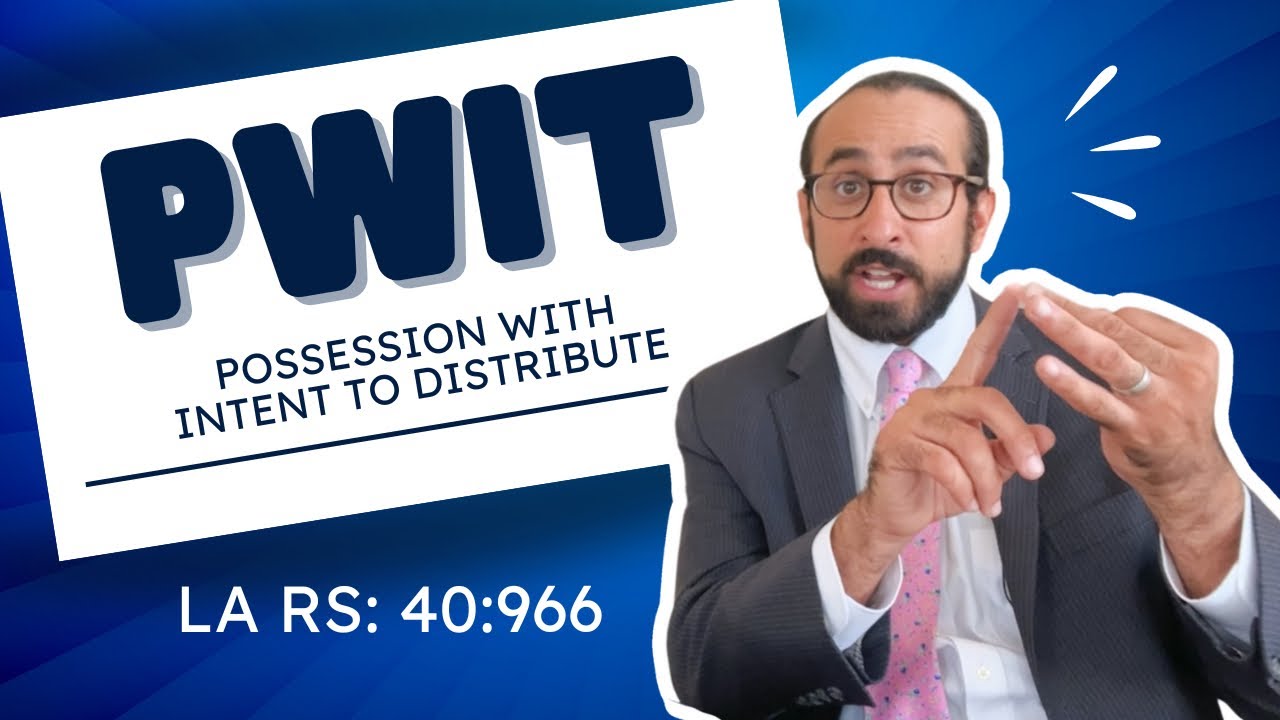 Fight Possession with Intent Charges in Louisiana | Drug Defense Lawyer Explains