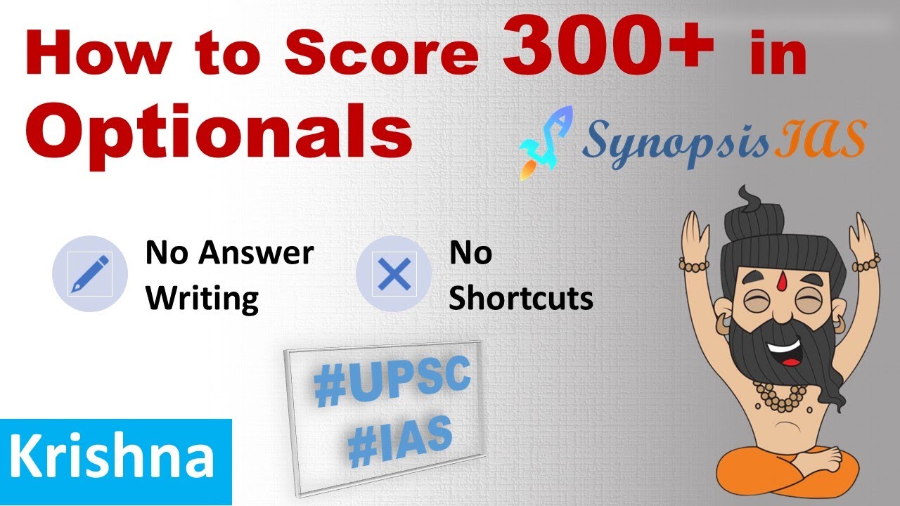 How to score 300 + in Optionals UPSC IAS | Guidance Series | How to prepare for UPSC IAS | 