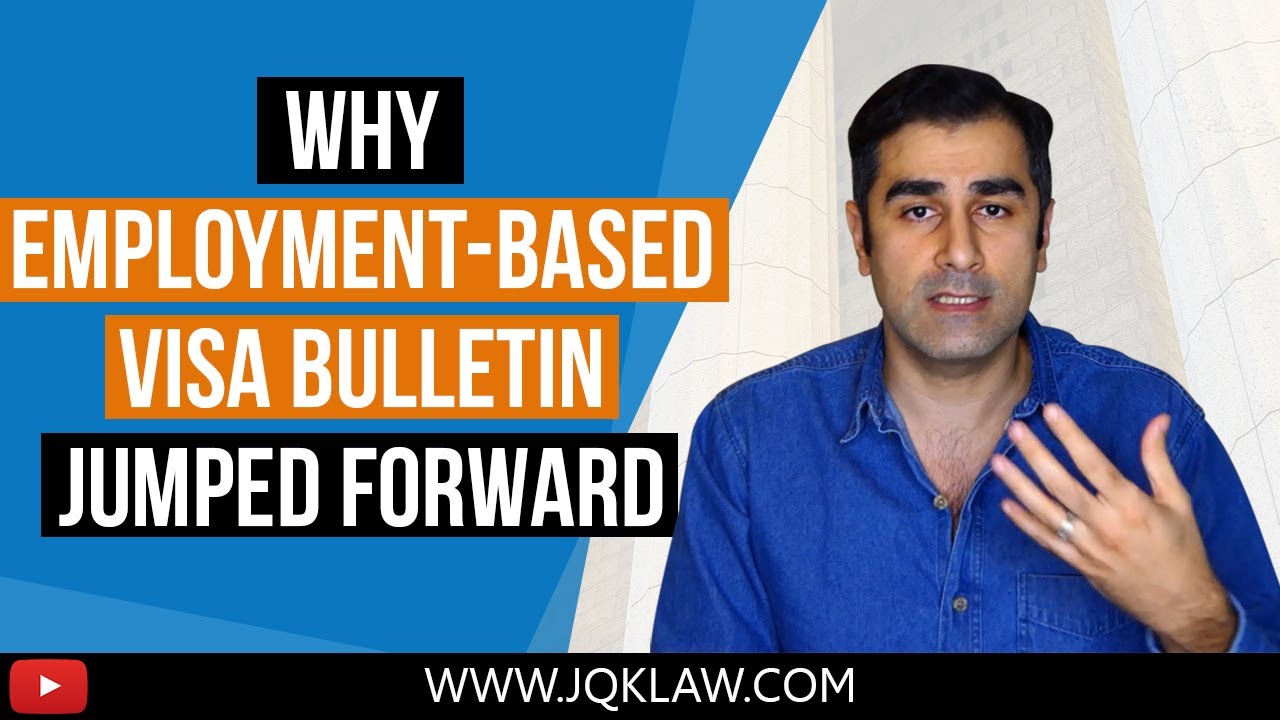 Why the Visa Bulletin for Employment Based Cases Jumped Forward [Oct. 2020]