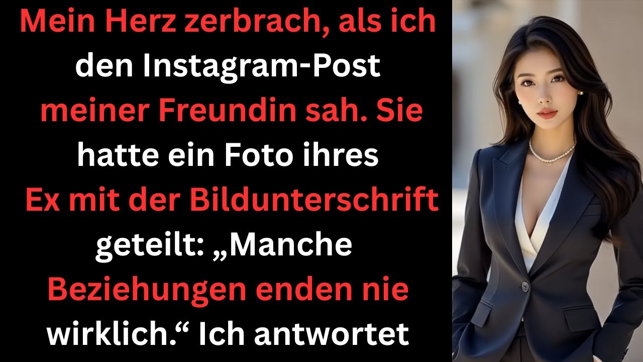 Mein Herz zerbrach, als ich ihr Instagram sah — sie postete wieder ihren Ex…