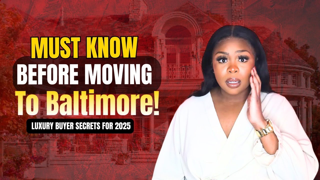 Relocating to Baltimore? The Ultimate Luxury Buyer&rsquo;s Guide for 2025