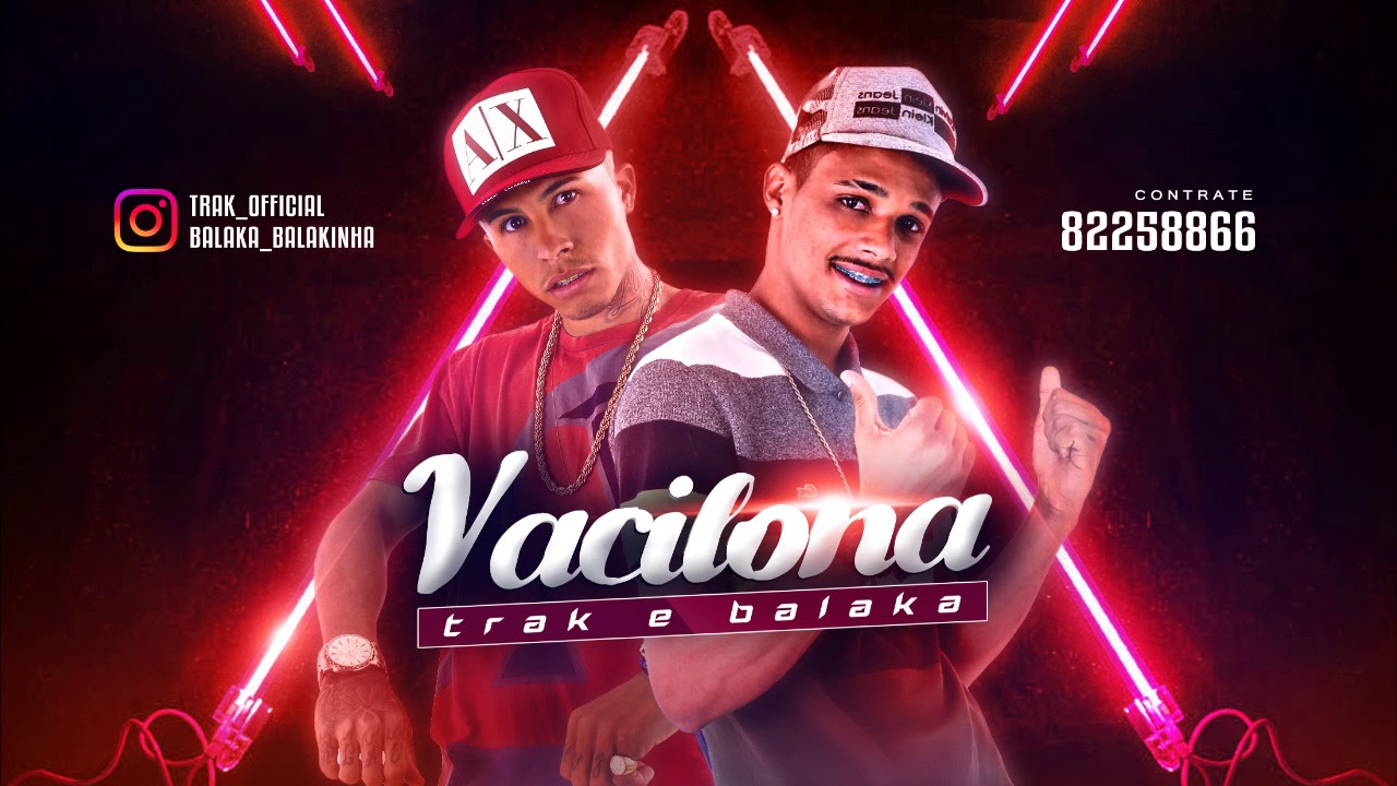 TRAK E BALAKA - VACILONA (Canal Brega Exclusivo)