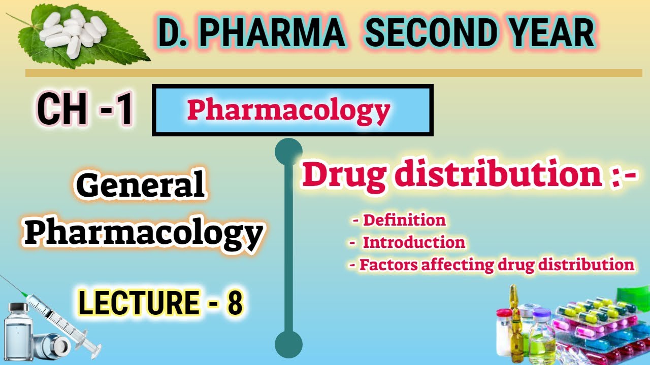 Drug Distribution | CH-1 | L-8 | General Pharmacology | Pharmacology | D.Pharm second year