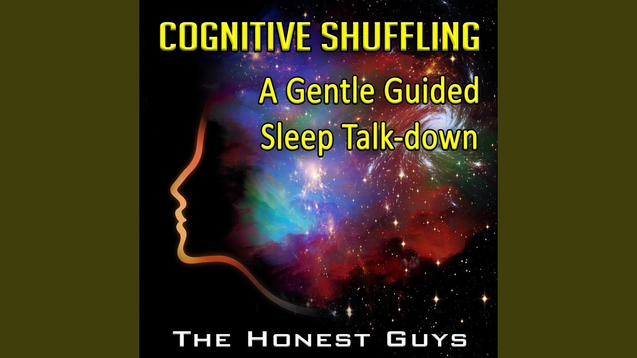 Cognitive Shuffling. A Gentle Guided Sleep Talk-Down