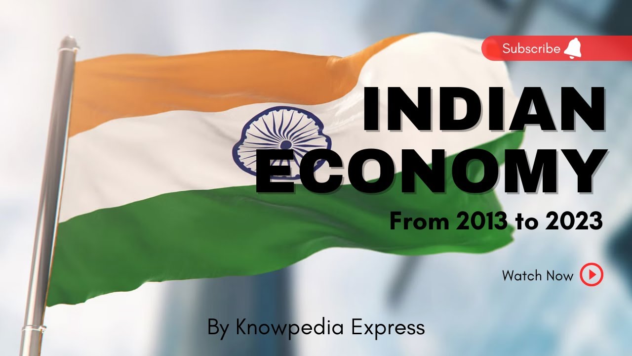 Indian economy 2023, Indian economy 2013 vs 2023. Indian economy in past 10 years. Emerging India.