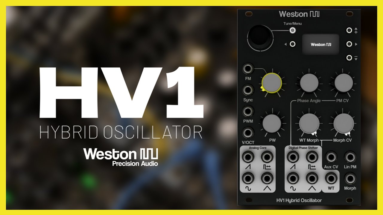 Weston Precision Audio -  HV1 : Un oscillateur hybride unique en son genre