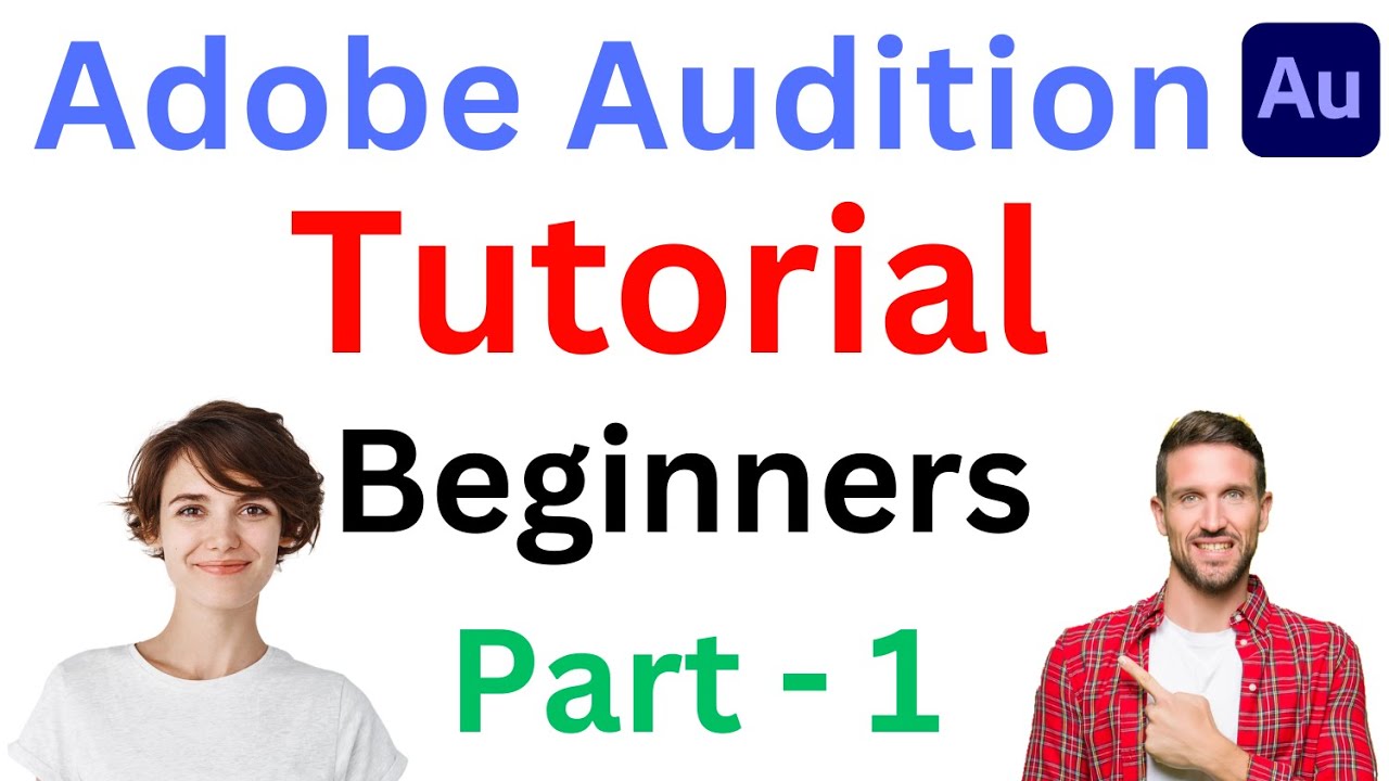 Adobe Audition Step by Step tutorial for Beginners - Part 1