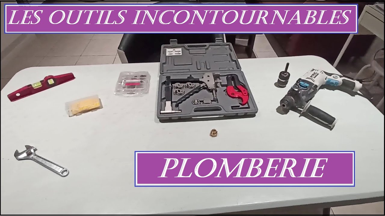 Les Outils Incontournables : PLOMBERIE