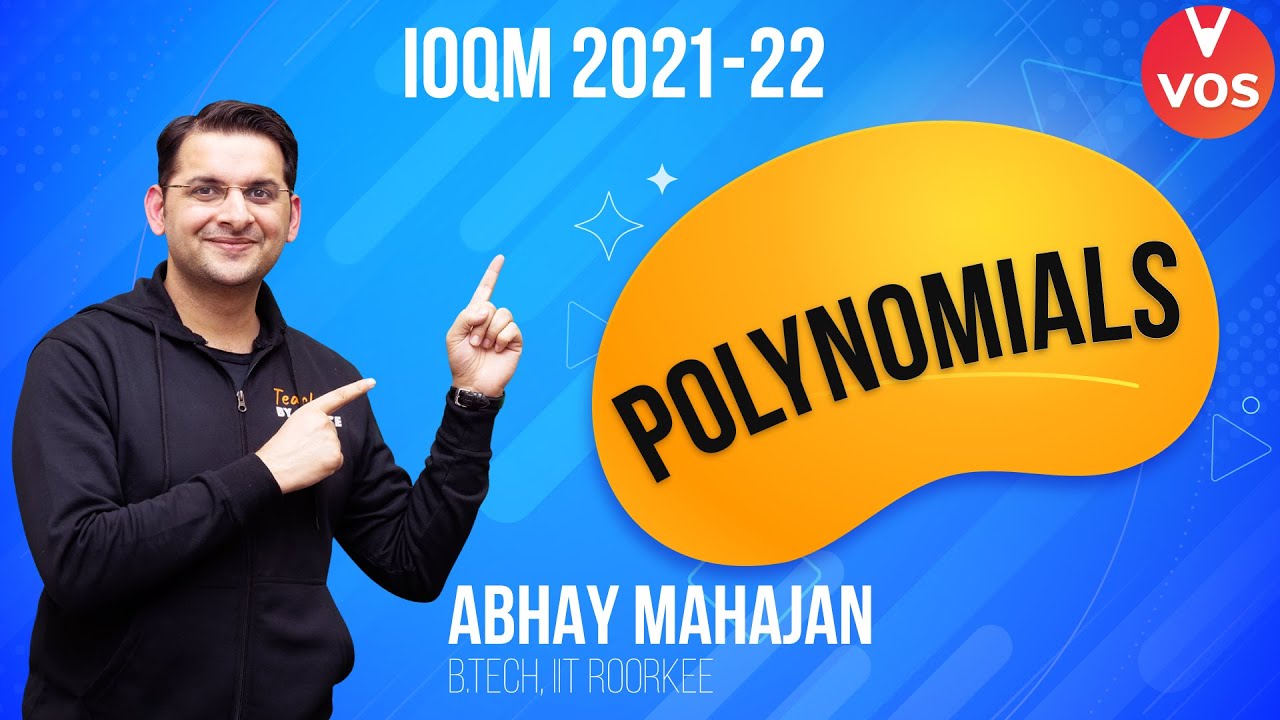 IOQM 2021-22 - POLYNOMIALS | Maths Olympiad 2021 | IOQM Preparation | Abhay Mahajan | Vedantu