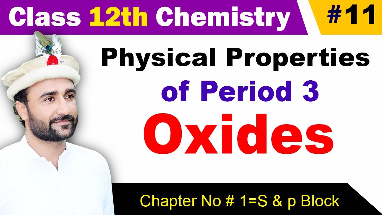 Physical Properties of Oxides of Period 3 Elements class 12