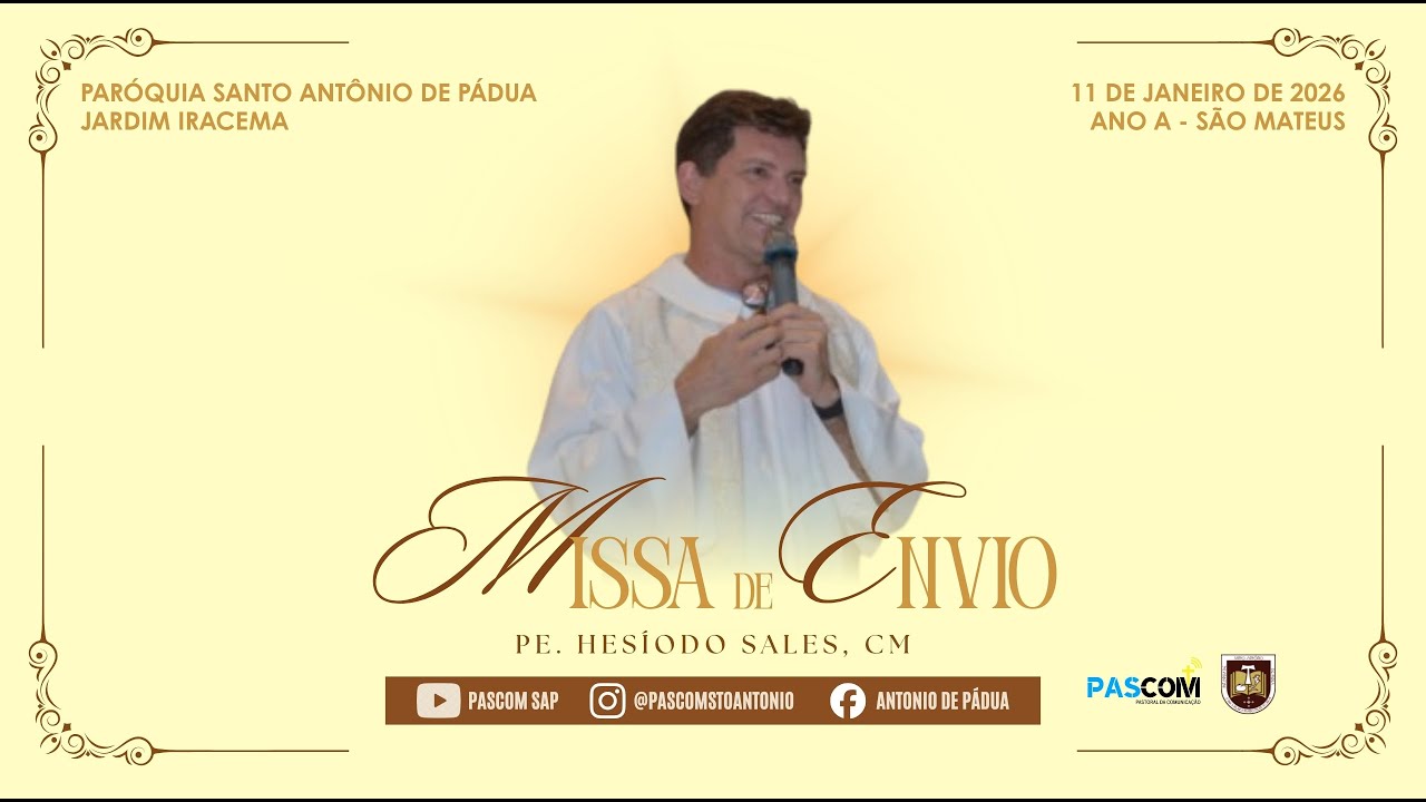 11 de Janeiro de 2026 | Missa de Envio do Pe. Hesíodo | Celebrante: Pe. Hesíodo Sales, C