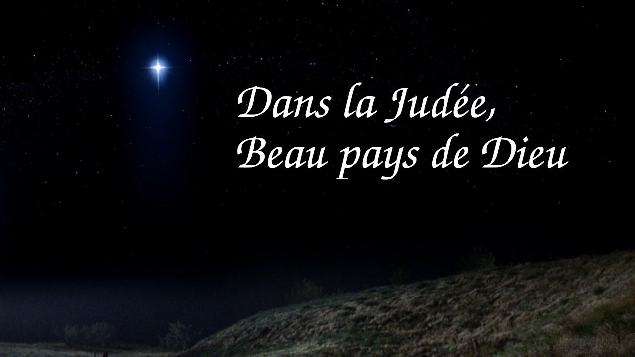 Cantique #131 :  Dans la Judée, Beau Pays de Dieu