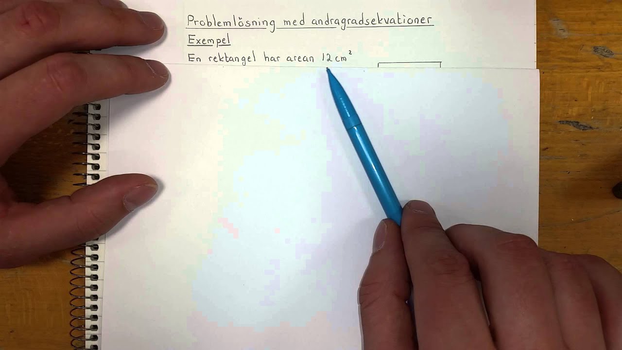 Ma2a Problemlösning med andragradsekvationer