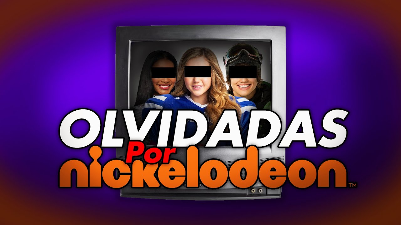 SERIES Que Fueron OLVIDADAS de NICKELODEON!