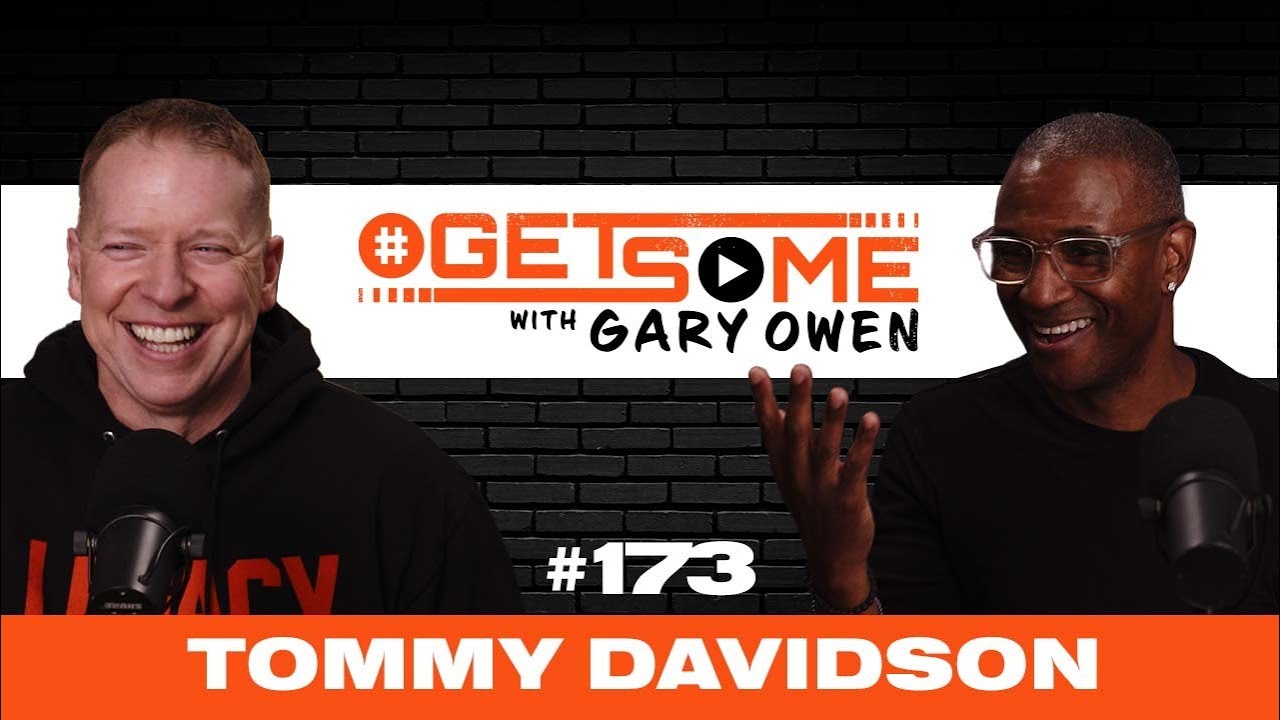 Tommy Davidson  |  #GetSome Ep. 173 with Gary Owen