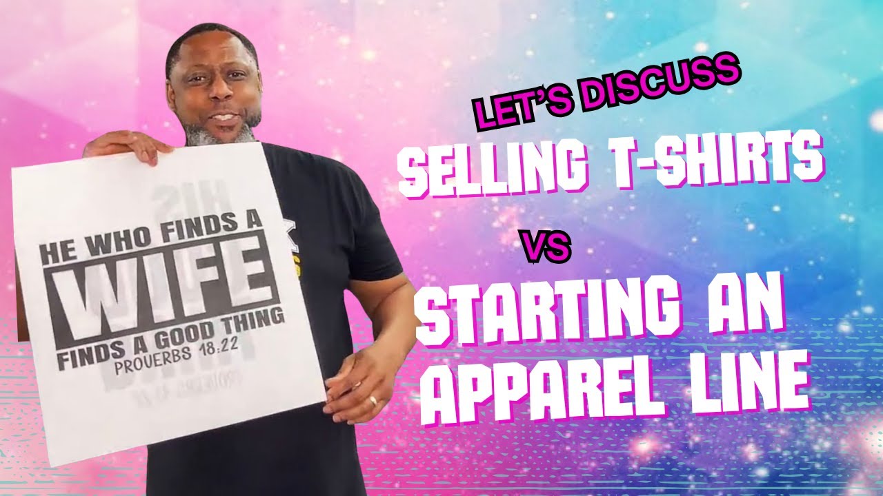 Selling T-Shirts vs Starting An Apparel Company