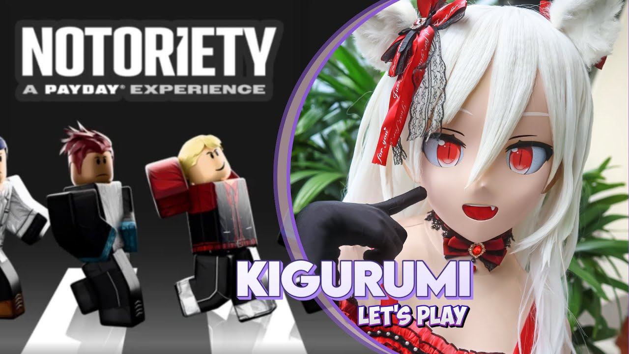 A HEIST GAME BASED ON PAYDAY! Kigurumi Plays Roblox Notoriety!