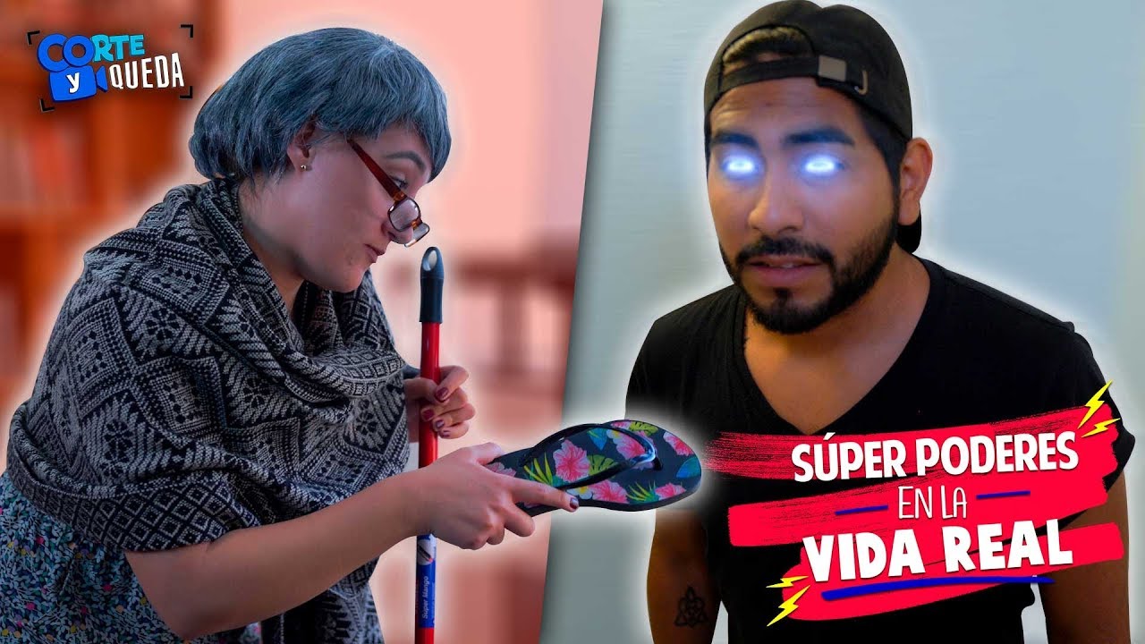 S&Uacute;PER PODERES EN LA VIDA REAL | CORTE Y QUEDA