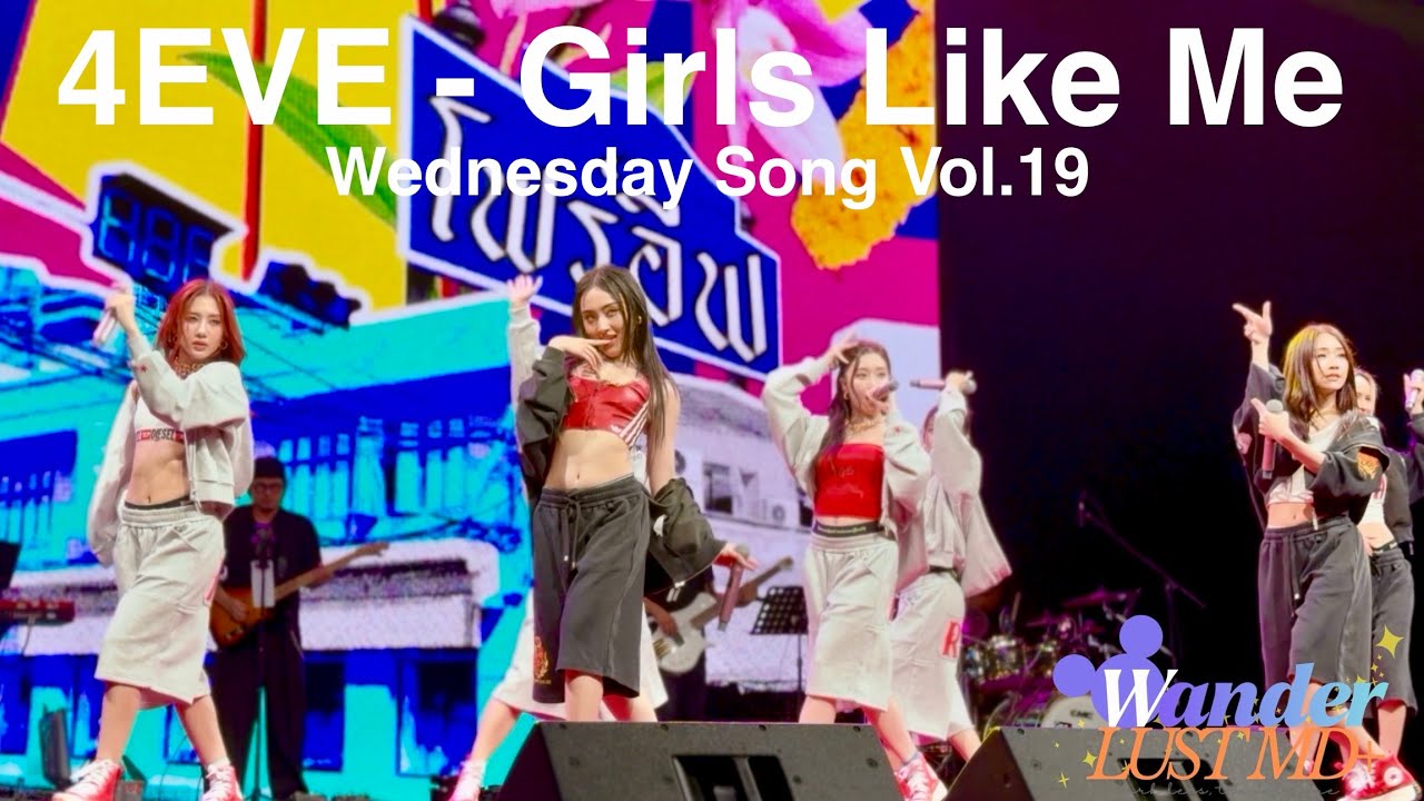 4EVE - Girls Like Me [LIVE] at 𝐖𝐞𝐝𝐧𝐞𝐬𝐝𝐚𝐲 𝐒𝐨𝐧𝐠 