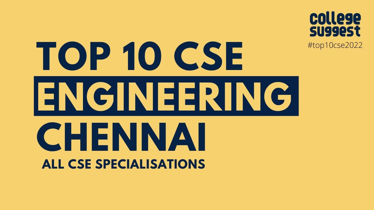 Top 10 Computer science engineering colleges in Chennai | placements | salary | campus | faculty