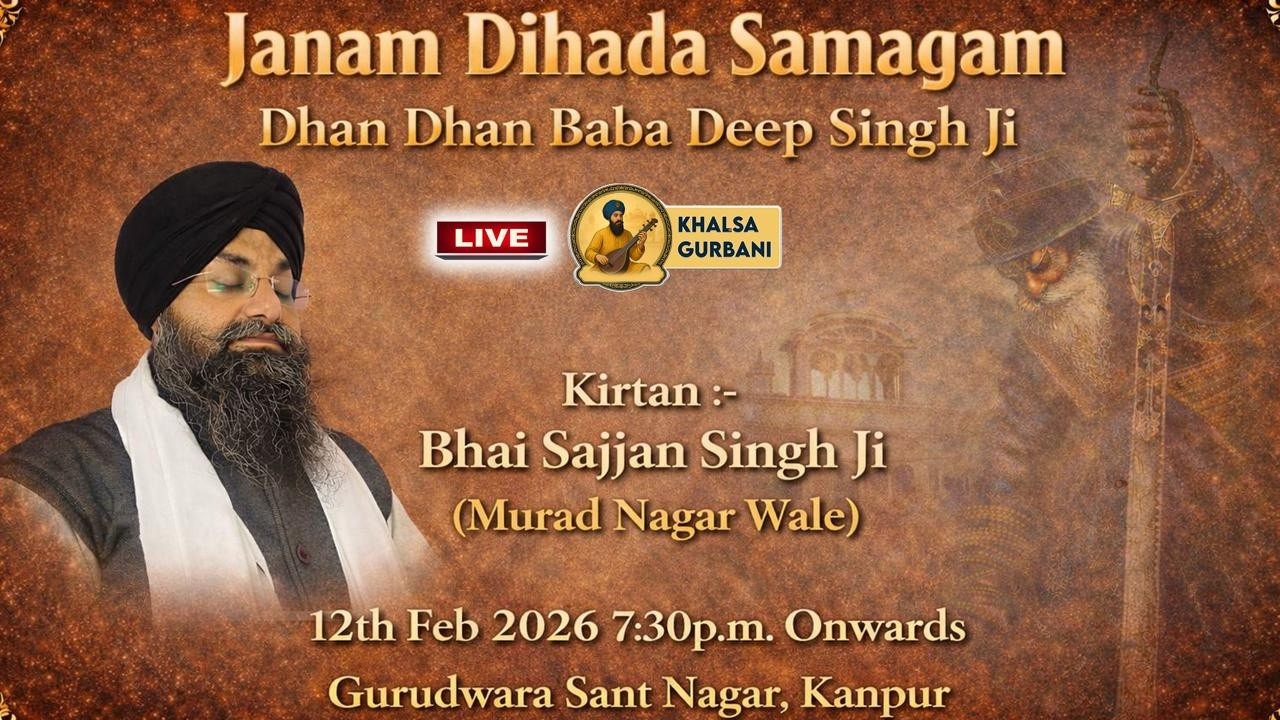 Live 🔴Janam Dihada Samagam Dhan Dhan Baba Deep Singh Ji From Gurudwara Sant Nagar, Kanpur