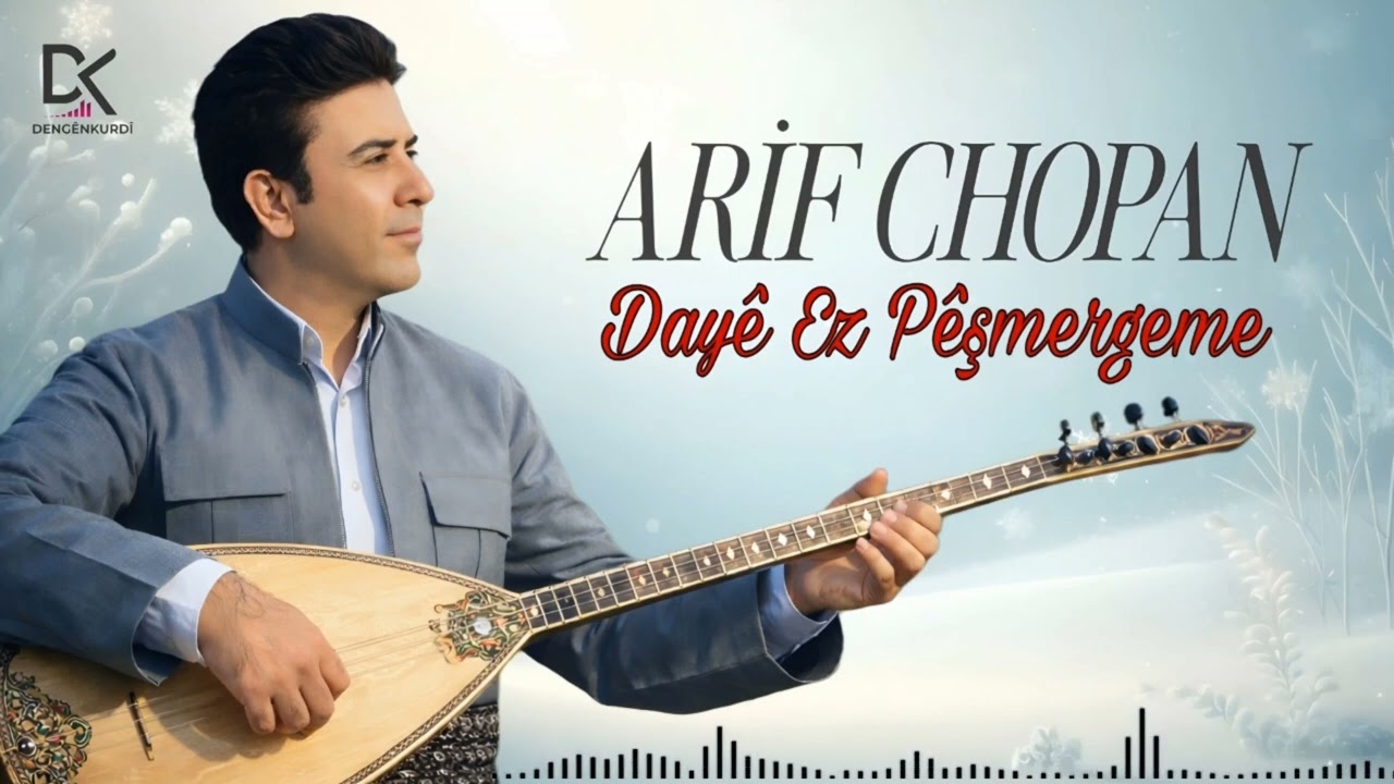 ARİF CHOPAN - Dayê Ez Pêşmergeme Akustik 