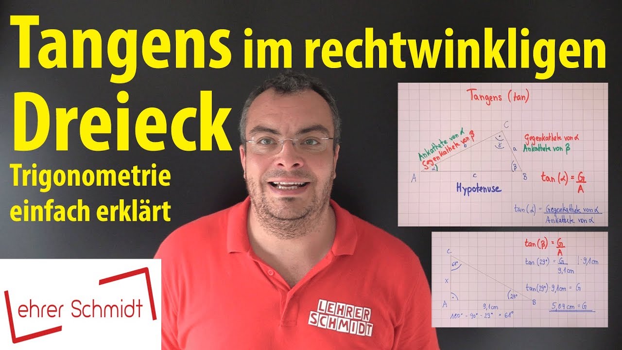 Tangens im rechtwinkligen Dreieck - ausführliche Version | Lehrerschmidt - einfach erklärt!