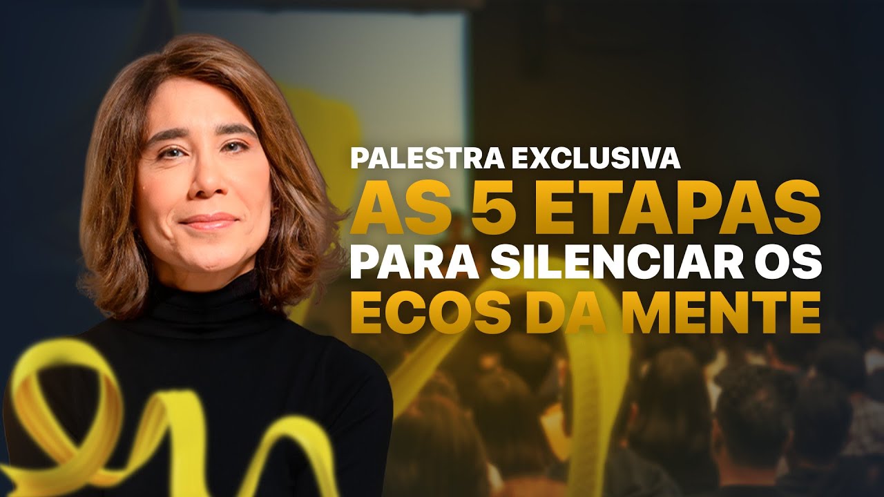 Palestra: Ecos da Mente: Silenciando Inimigos Internos - Dra. Ana Beatriz Barbosa .Bia