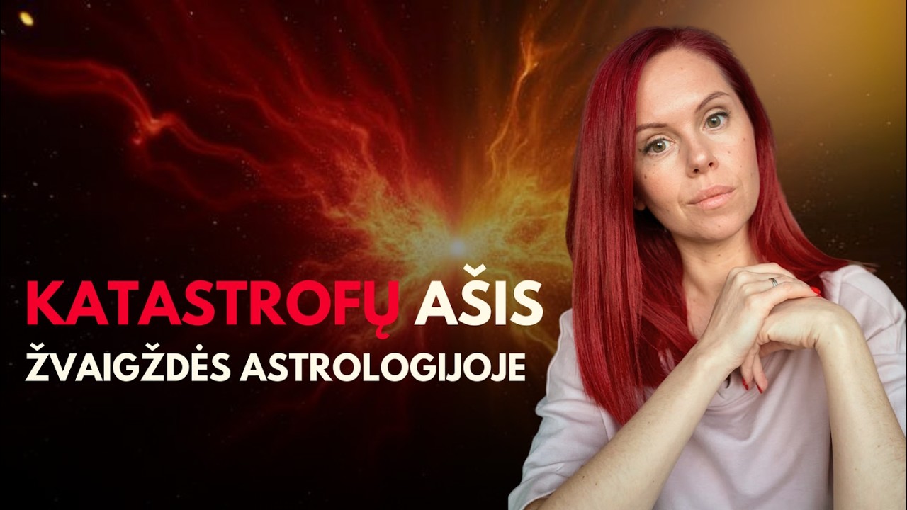 KATASTROFŲ AŠIS Žvaigždės astrologijoje