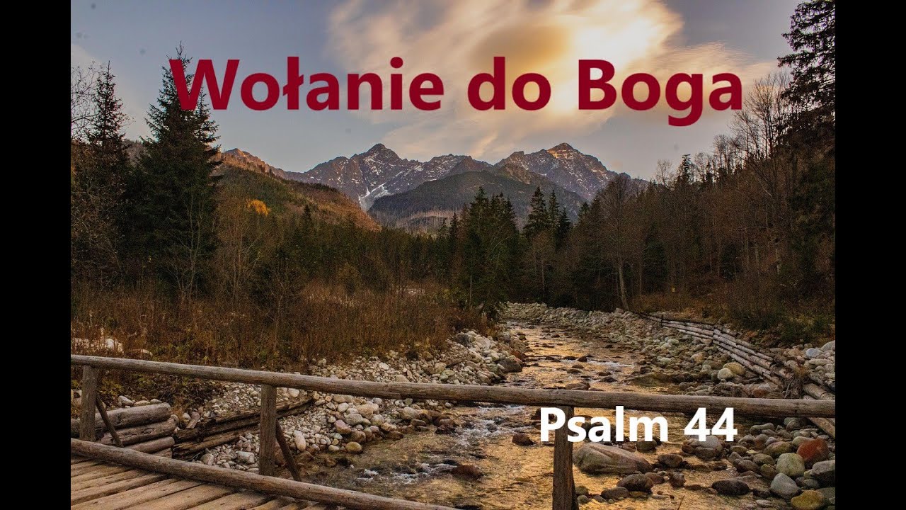 Psalm 44– Pieśń Ufności