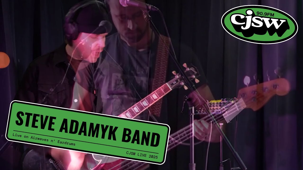 Steve Adamyk Band LIVE @ CJSW