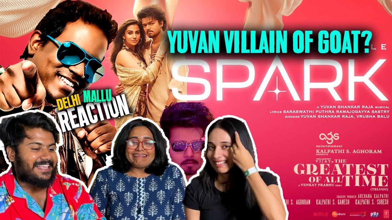 Spark Song Reaction | The GOAT | Thalapathy Vijay | Venkat Prabhu | Yuvan Shankar Raja | T-Series