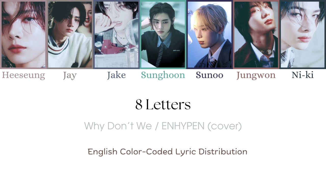 How ENHYPEN Would Sing ‘8 Letters’ by Why Don’t We
