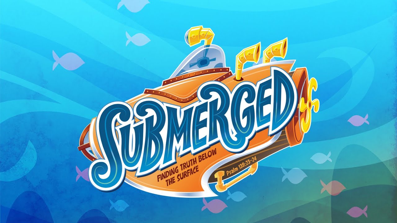 VBS 2016 Submerged!