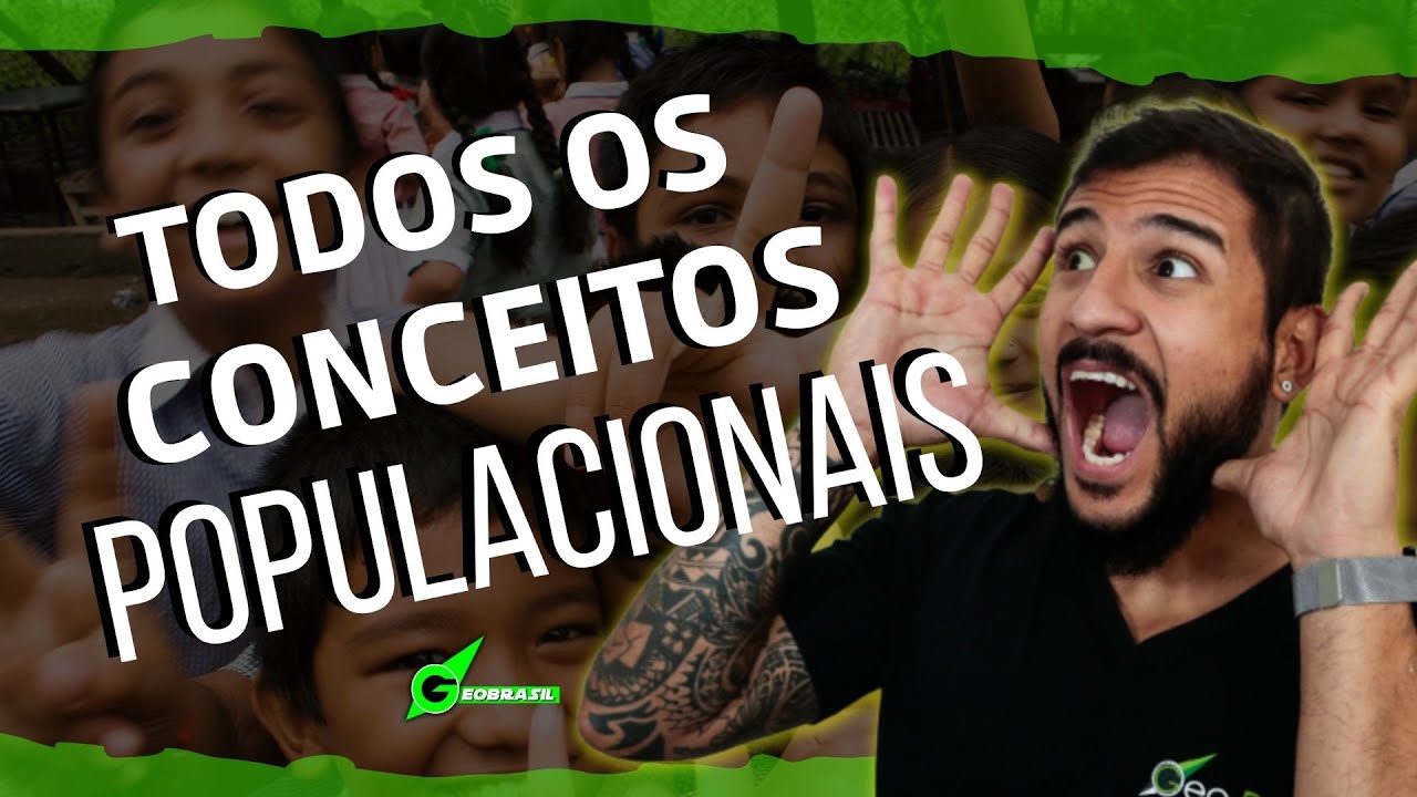 CONCEITOS POPULACIONAIS - GEOBRASIL {PROF. RODRIGO RODRIGUES}