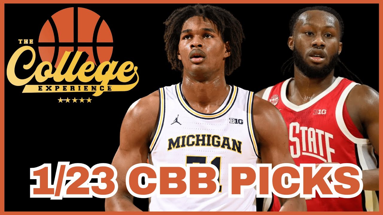 College Basketball Picks For January 23rd | The College Experience: Basketball